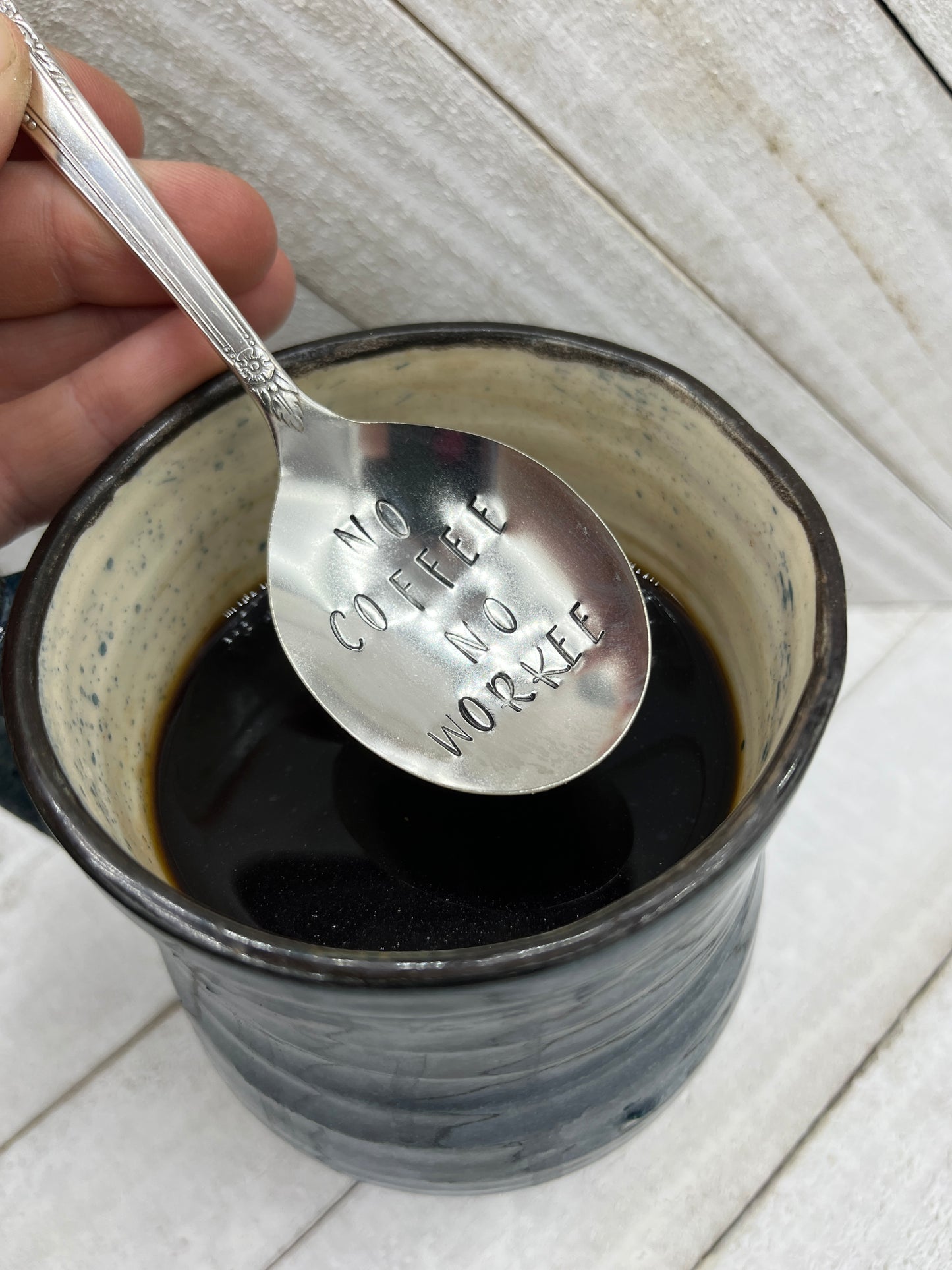 Hand Stamped Coffee or Tea Spoon with "No Coffee No Workee" on the bowl