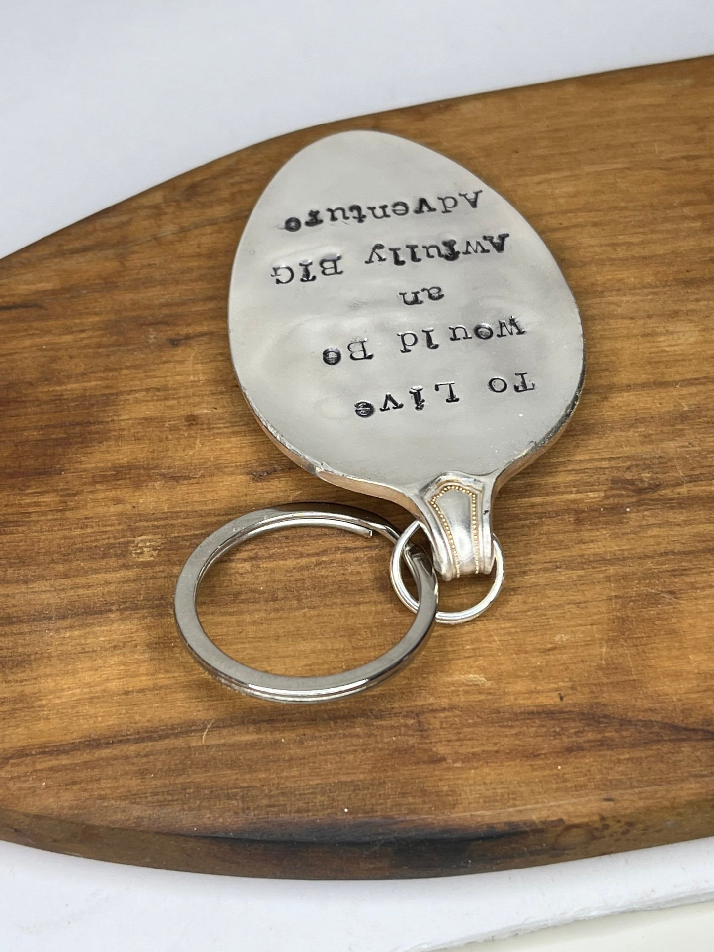 Custom Spoon Keychain with the Quote “To live is an awfully big adventure”. Graduation Gift, Birthday Gift, Gift for Adventurer,